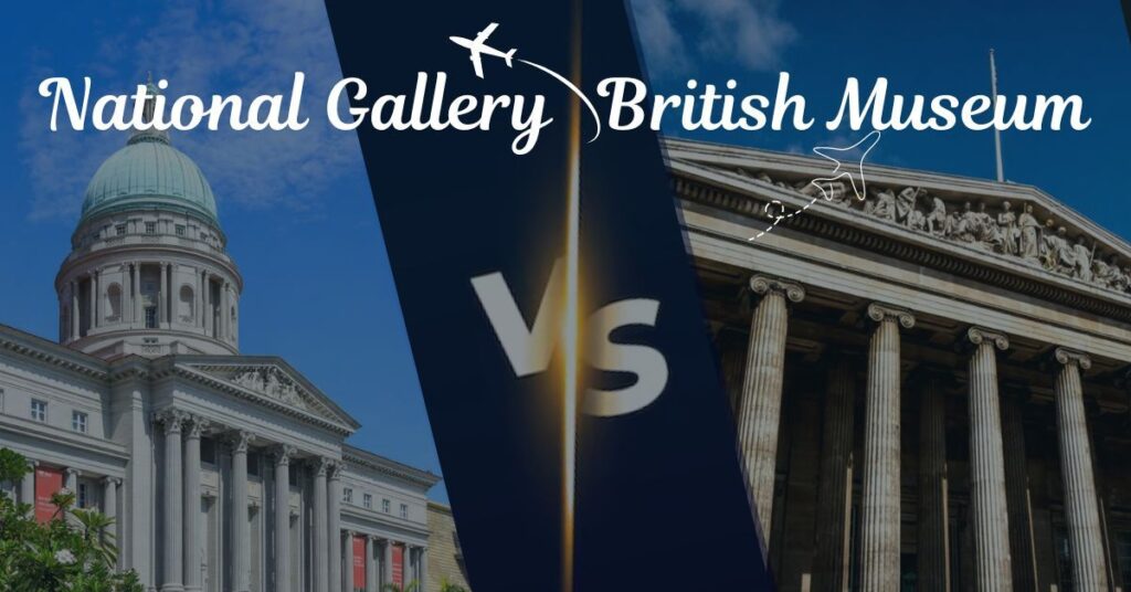 National Gallery vs British Museum